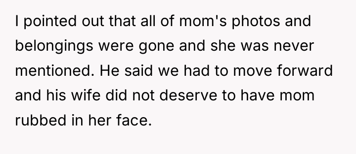 I pointed out that all of mom's photos and belongings...