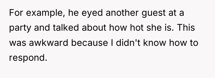 For example, he eyed another guest at a party and...