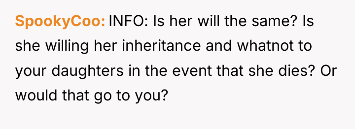 SpookyCoo INFO: Is her will the same? Is she willing...