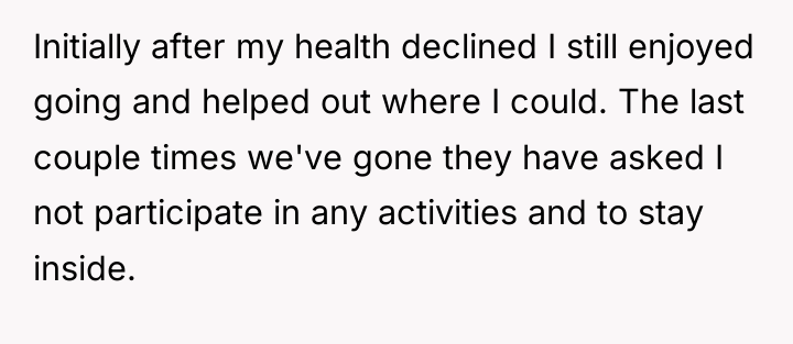 Initially after my health declined I still enjoyed going and...