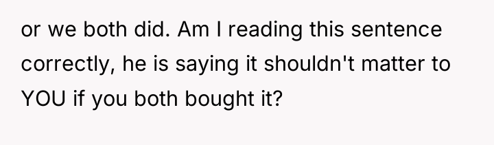 or we both did. Am I reading this sentence correctly,...
