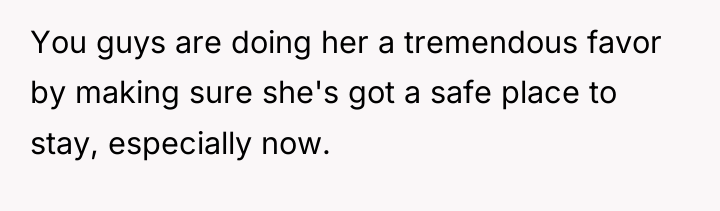 You guys are doing her a tremendous favor by making...