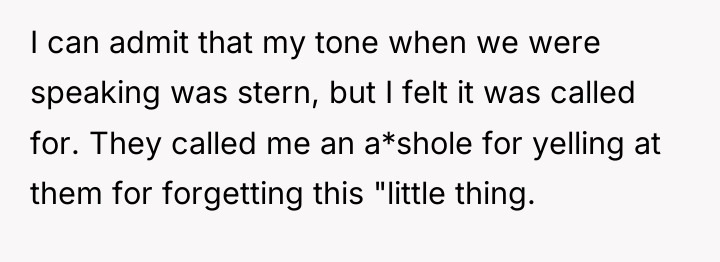 I can admit that my tone when we were speaking...