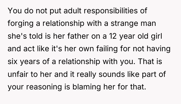 You do not put adult responsibilities of forging a relationship...