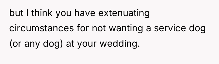 but I think you have extenuating circumstances for not wanting...