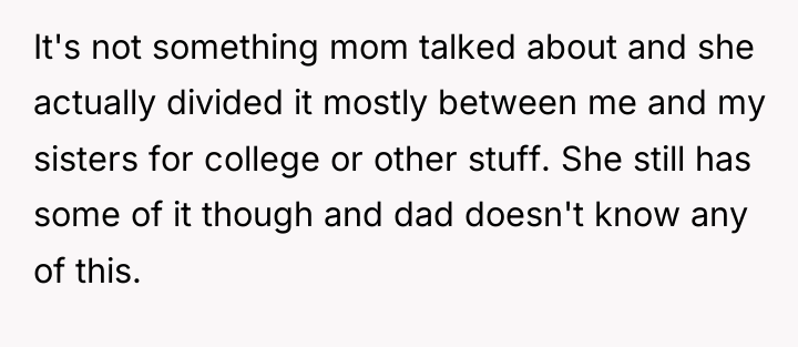 It's not something mom talked about and she actually divided...