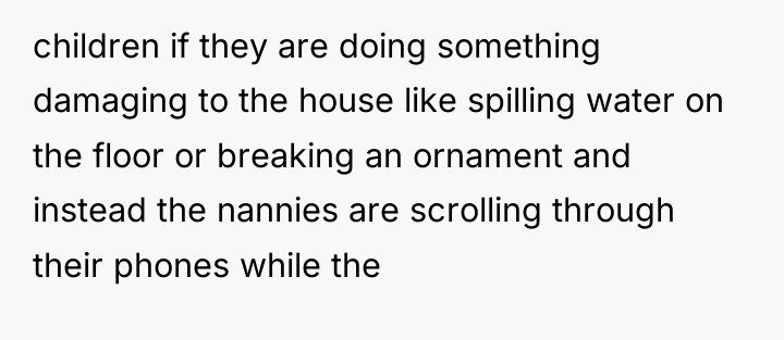 children if they are doing something damaging to the house...