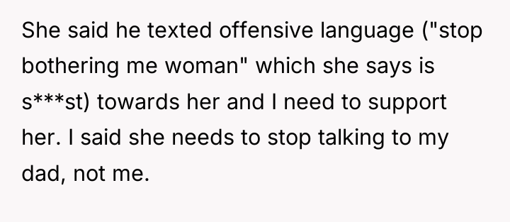She said he texted offensive language ("stop bothering me woman"...