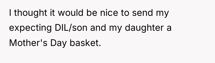 I thought it would be nice to send my expecting...