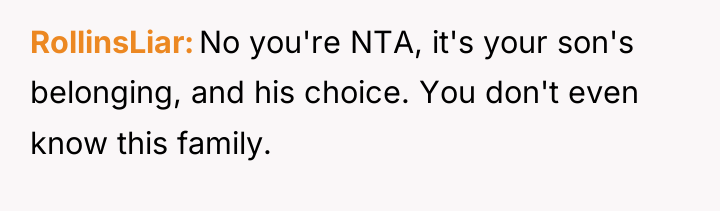 RollinsLiar No you're NTA, it's your son's belonging, and his...