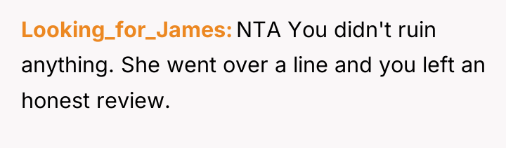 Looking_for_James NTA You didn't ruin anything. She went over a...