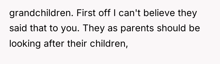 grandchildren. First off I can't believe they said that to...