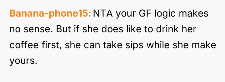 Banana-phone15 NTA your GF logic makes no sense. But if...