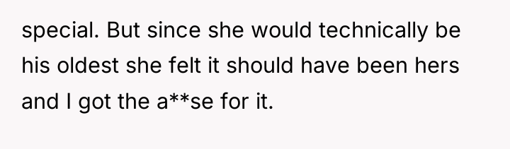 special. But since she would technically be his oldest she...