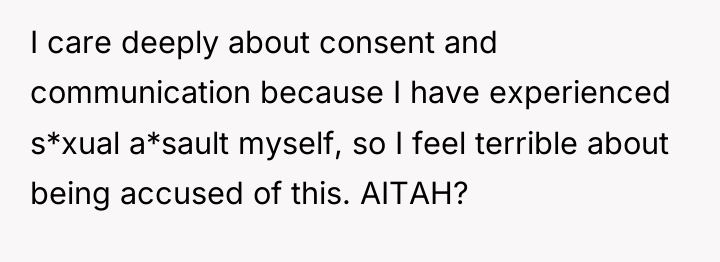I care deeply about consent and communication because I have...