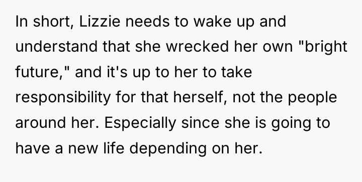 In short, Lizzie needs to wake up and understand that...