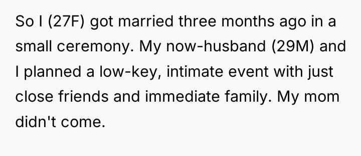 So I (27F) got married three months ago in a...