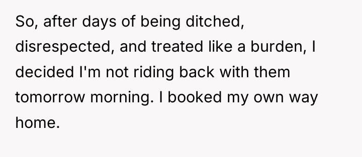 So, after days of being ditched, disrespected, and treated like...