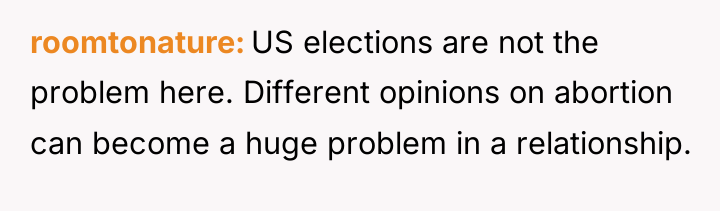 roomtonature US elections are not the problem here. Different opinions...