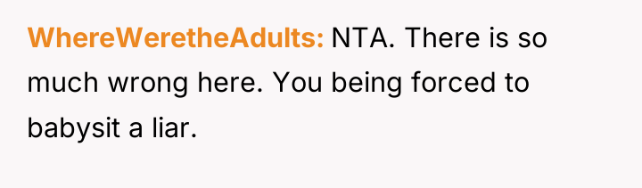 WhereWeretheAdults NTA. There is so much wrong here. You being...