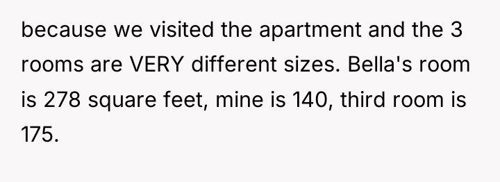 because we visited the apartment and the 3 rooms are...
