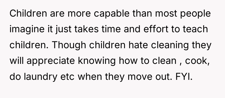 Children are more capable than most people imagine it just...