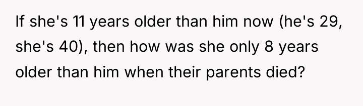 If she's 11 years older than him now (he's 29,...