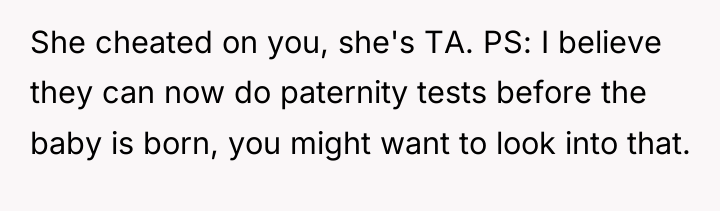 She cheated on you, she's TA. PS: I believe they...