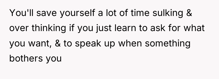 You'll save yourself a lot of time sulking & over...