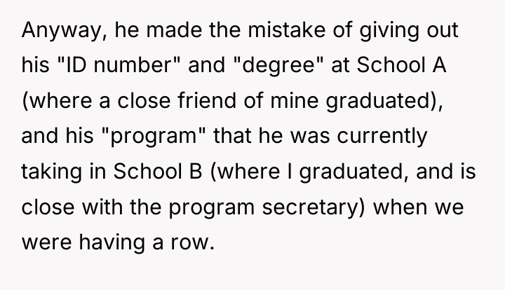 Anyway, he made the mistake of giving out his "ID...