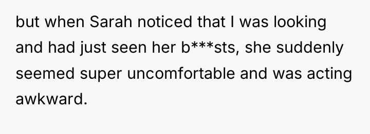 but when Sarah noticed that I was looking and had...