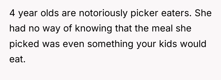 4 year olds are notoriously picker eaters. She had no...