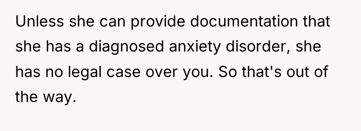Unless she can provide documentation that she has a diagnosed...
