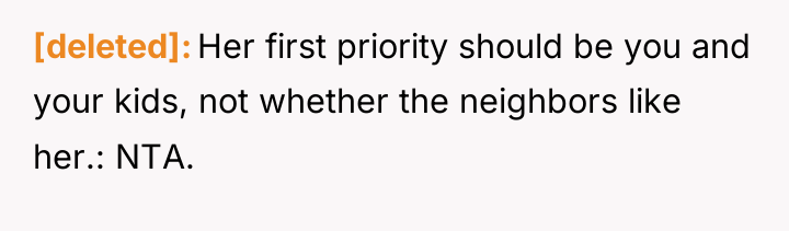 [deleted] Her first priority should be you and your kids,...