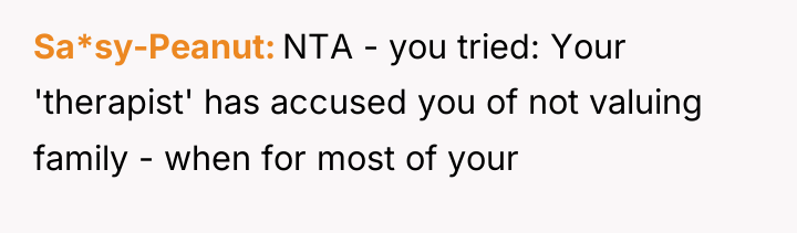 Sa*sy-Peanut NTA - you tried: Your 'therapist' has accused you...
