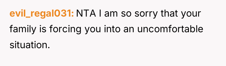 evil_regal031 NTA I am so sorry that your family is...