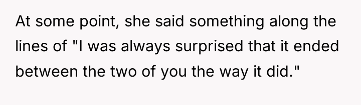 At some point, she said something along the lines of...