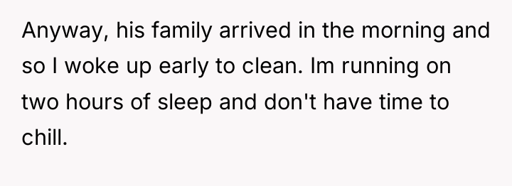 Anyway, his family arrived in the morning and so I...