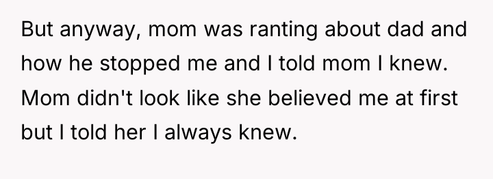 But anyway, mom was ranting about dad and how he...