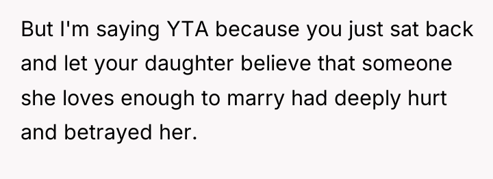 But I'm saying YTA because you just sat back and...
