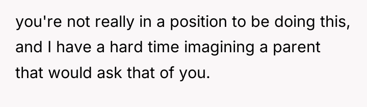 you're not really in a position to be doing this,...