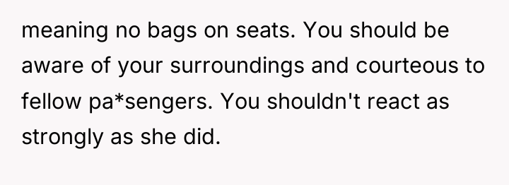 meaning no bags on seats. You should be aware of...