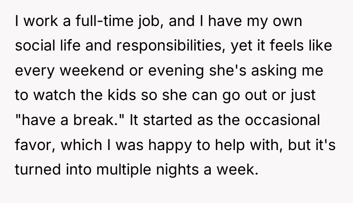 I work a full-time job, and I have my own...