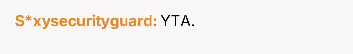 S*xysecurityguard YTA.