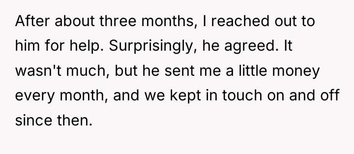 After about three months, I reached out to him for...