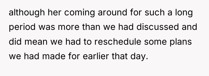 although her coming around for such a long period was...