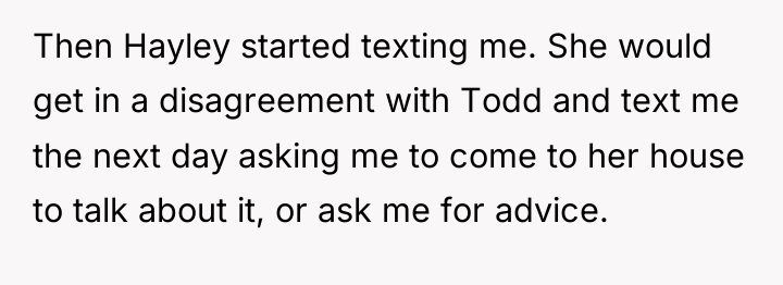 Then Hayley started texting me. She would get in a...