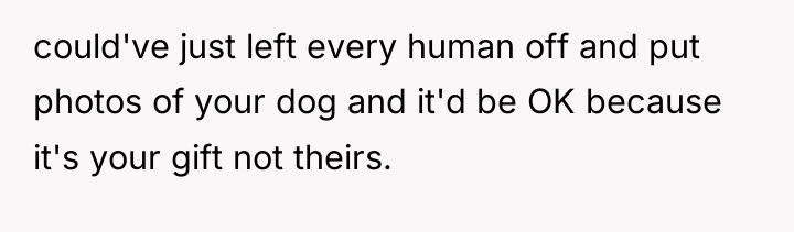 could've just left every human off and put photos of...