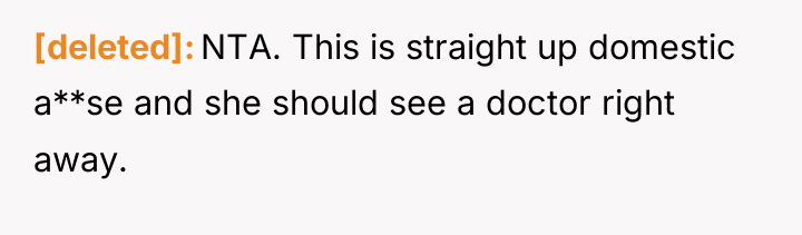 [deleted] NTA. This is straight up domestic a**se and she...