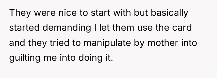 They were nice to start with but basically started demanding...